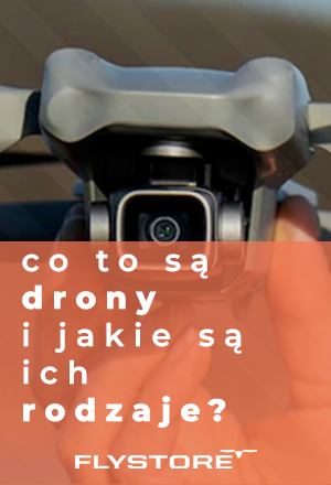 Co to są drony i jakie są ich rodzaje?