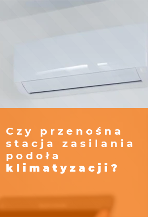 Czy przenośna stacja zasilania podoła klimatyzacji? [Odpowiedź eksperta]