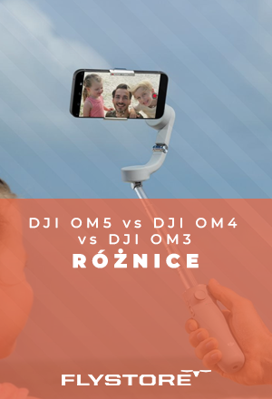 DJI OM5 vs DJI OM4 vs DJI OM3 – czym się różnią?