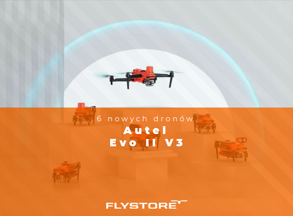 6 nowych dronów Autel Evo II V3