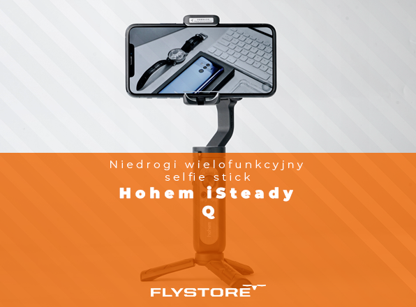 Hohem iSteady Q, niedrogi wielofunkcyjny selfie stick