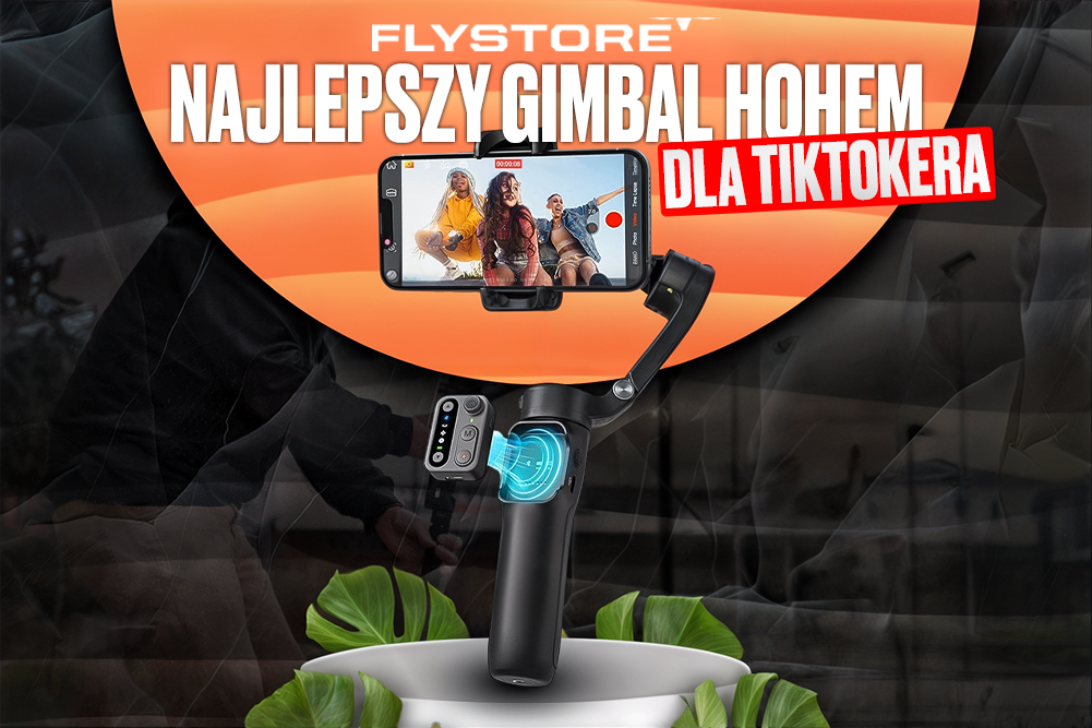 Najlepszy gimbal Hohem dla TikTokera, vlogera i filmowca – ranking według zastosowania