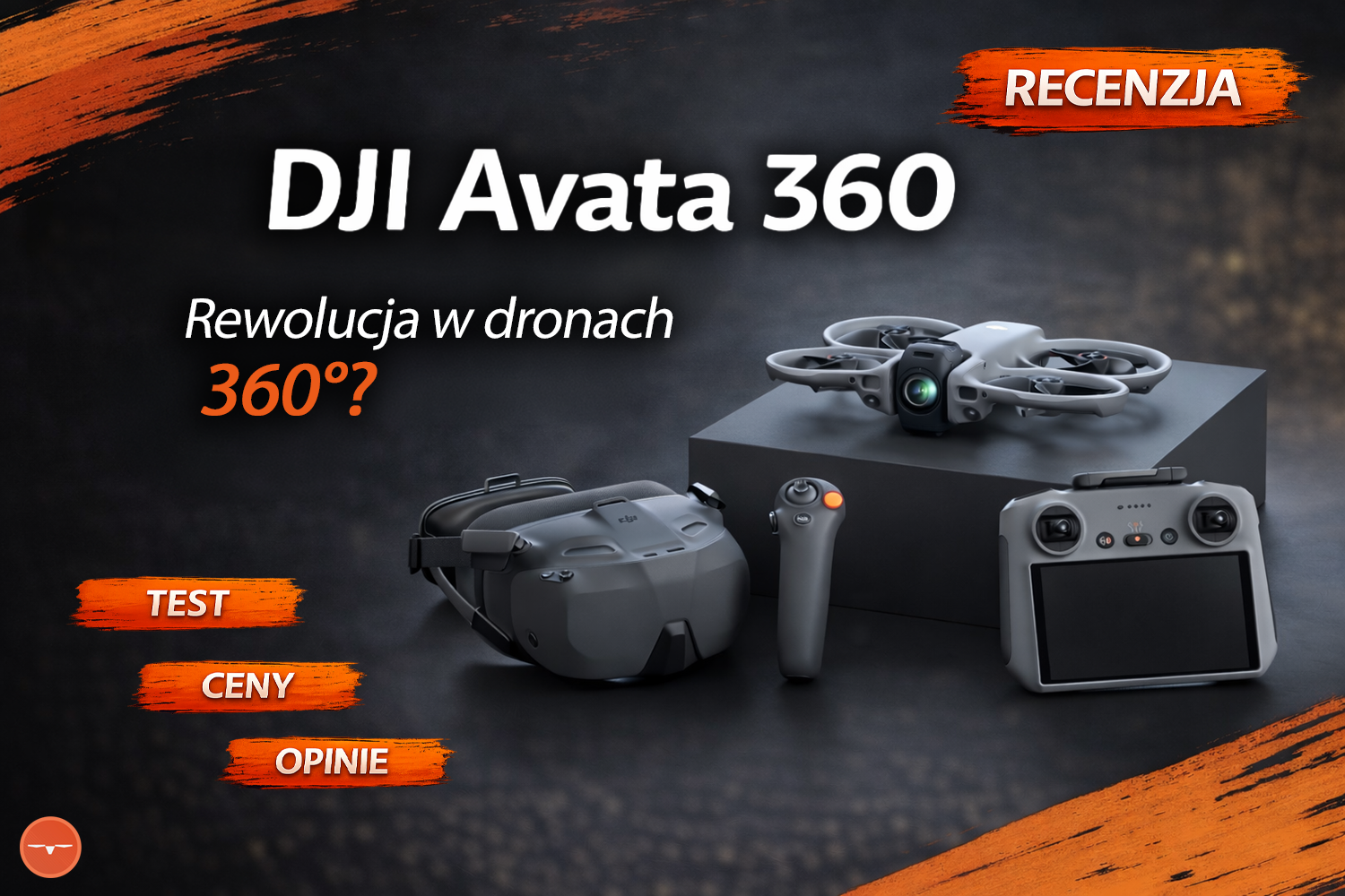 Recenzja DJI Avata 360 – Rewolucja w dronach 360°? (Test, Ceny i Opinie)