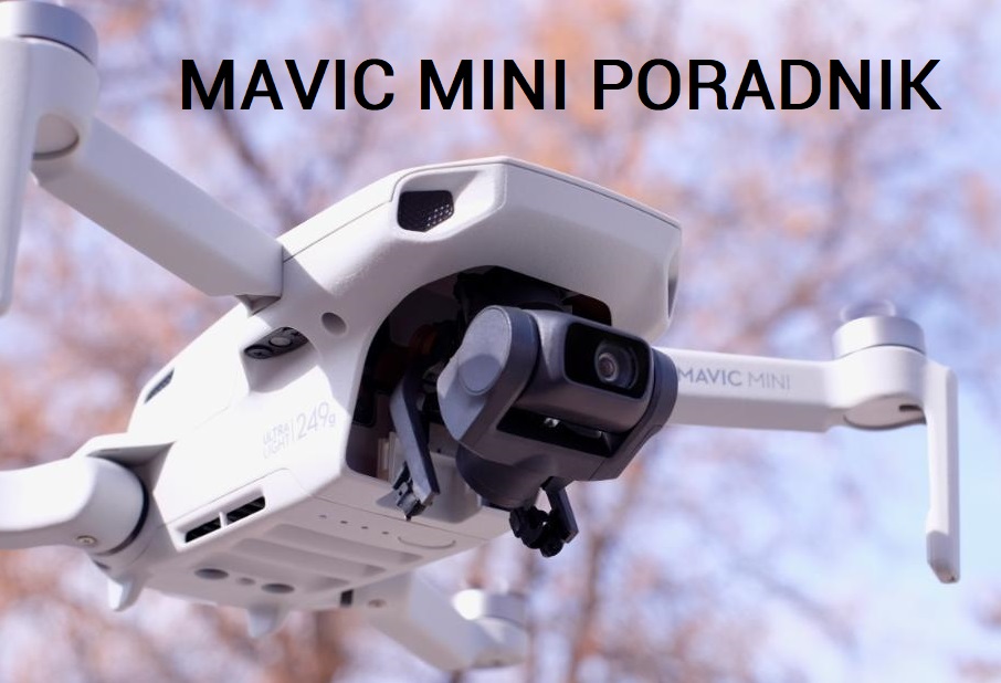 Mavic Mini - PORADNIK dla początkujących | FLYSTORE.pl